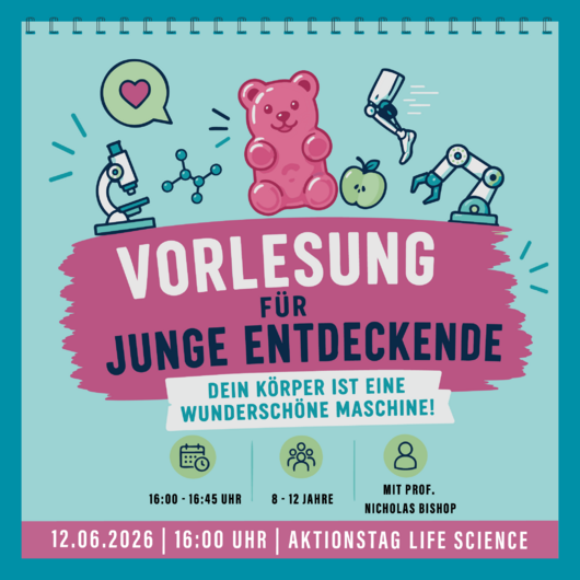 Aktionstag Life Science: Vorlesung f&uuml;r junge Entdeckende | 12.06.2026 | 16:00&ndash;16:45 Uhr