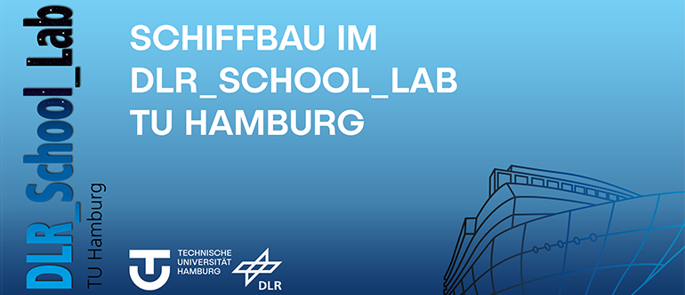 DLR School Lab an der TU Hamburg Beim DLR School Lab an der TU Hamburg erfahren Schüler*innen alles rund um das Thema Schifffahrt.