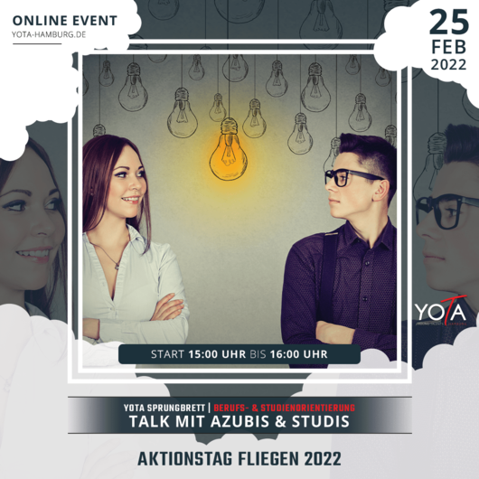 Aktionstag Fliegen 2022: YOTA Sprungbrett: Talk mit Azubis & Studis | 25. Februar 2022 | 15:00 - 16:00 Uhr